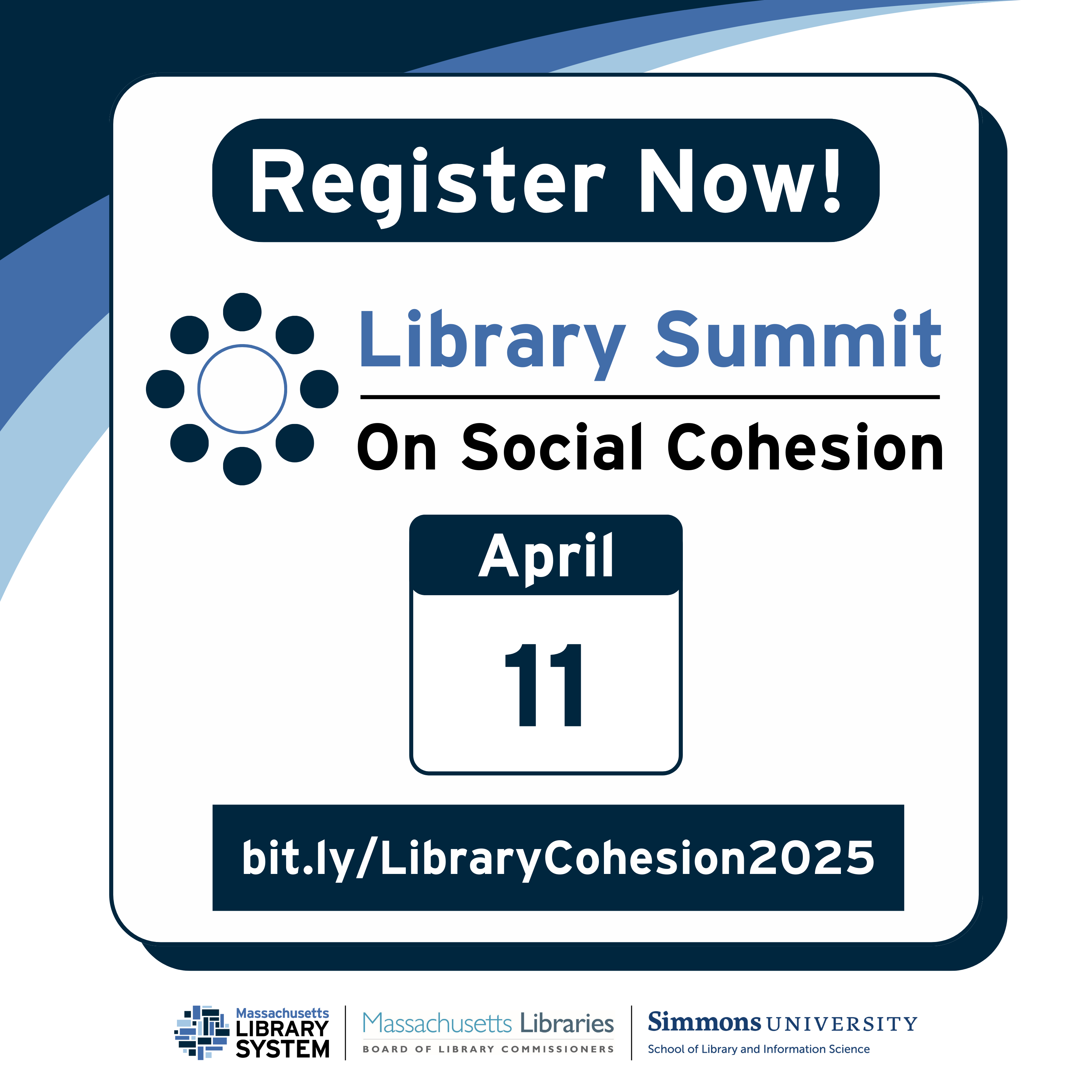 Text reading: "Register Now! Library Summit on Social Cohesion. April 11. bit.ly/LibraryCohesion2025."