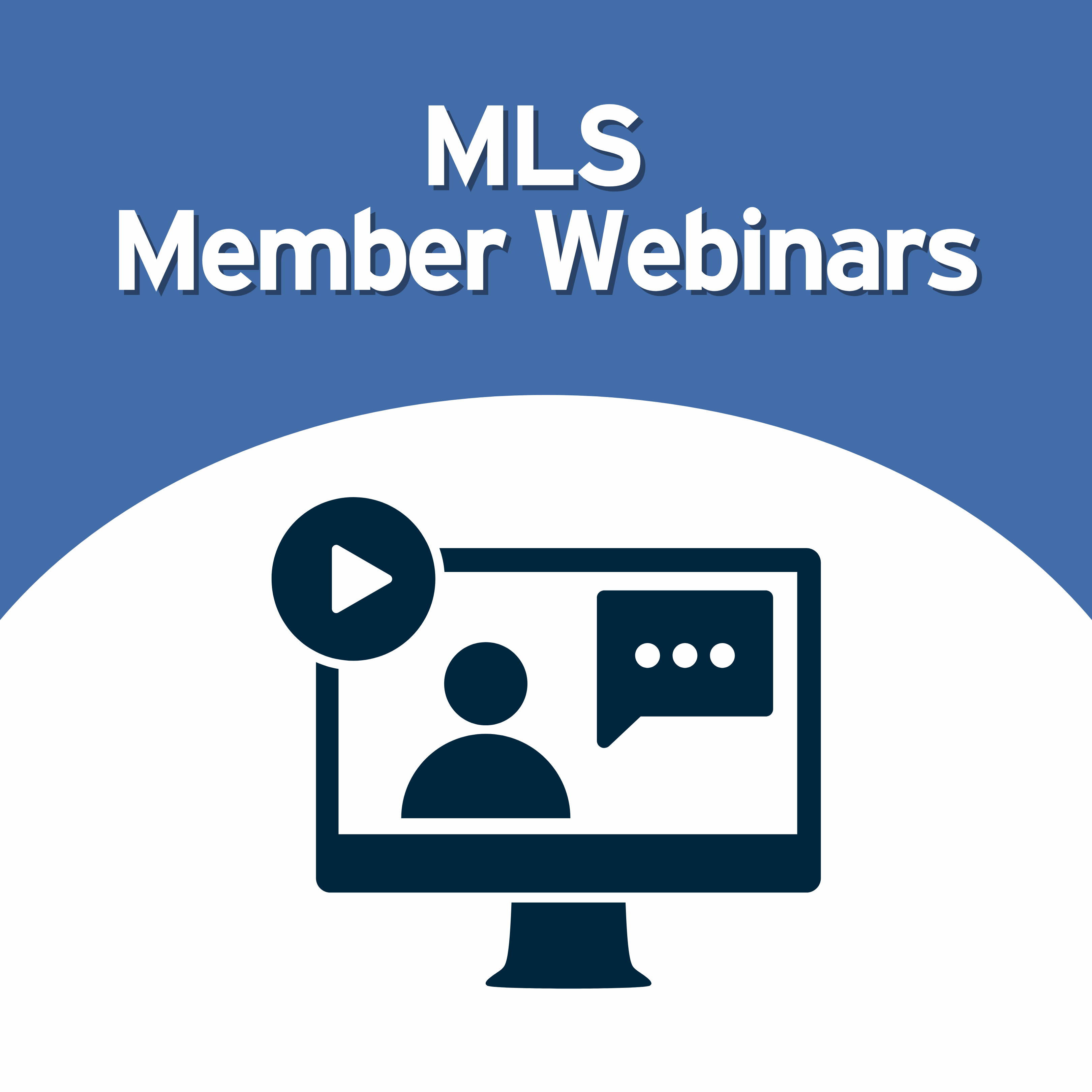 A webinar icon with text reading: "MLS Member Webinars."