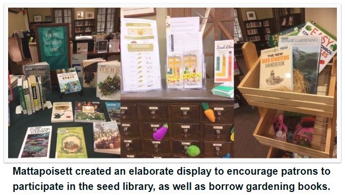 Mattapoisett created an elaborate display to encourage patrons to participate in the seed library, as well as borrow gardening books.