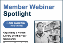 Member Webinar Spotlight: Sam Correia A photo of Sam Correia with text reading: "Member Webinar Spotlight. Sam Correia (They/Them). Organizing a Human Library Event in Your Community. Thursday, November 20, 2 - 3 p.m."