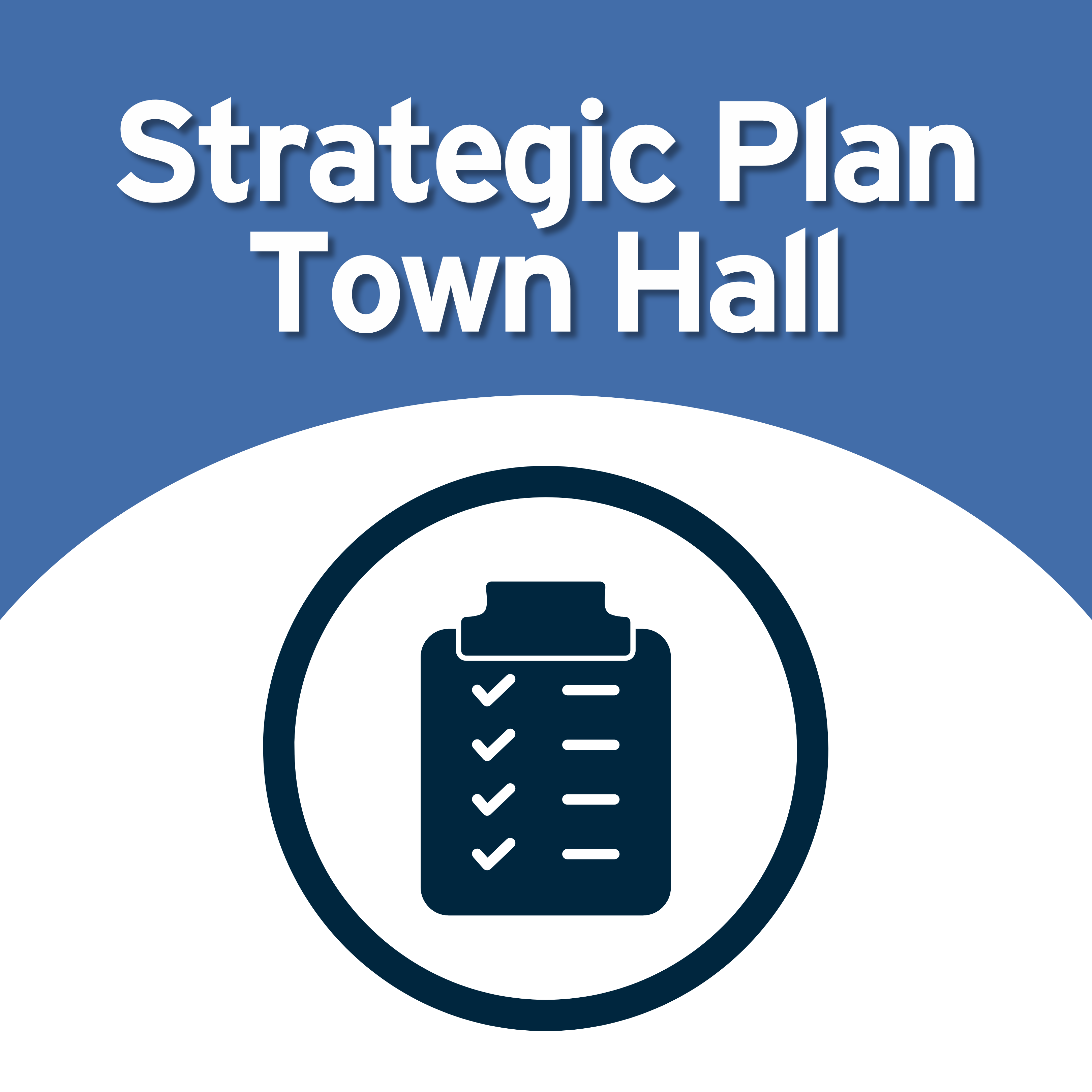 A checklist with text above reading: "Strategic Plan Town Hall."